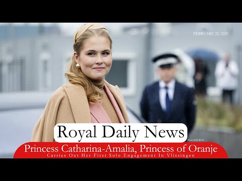 Princess Catharina Amalia Carries Out Her First Solo Engagement Plus, More #RoyalNews